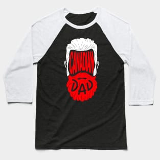 Canadian Dad - Proud Canada Papa Gift Baseball T-Shirt